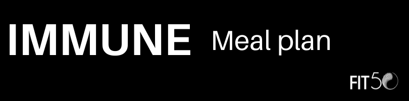 Fit50 Immune Meal Plan